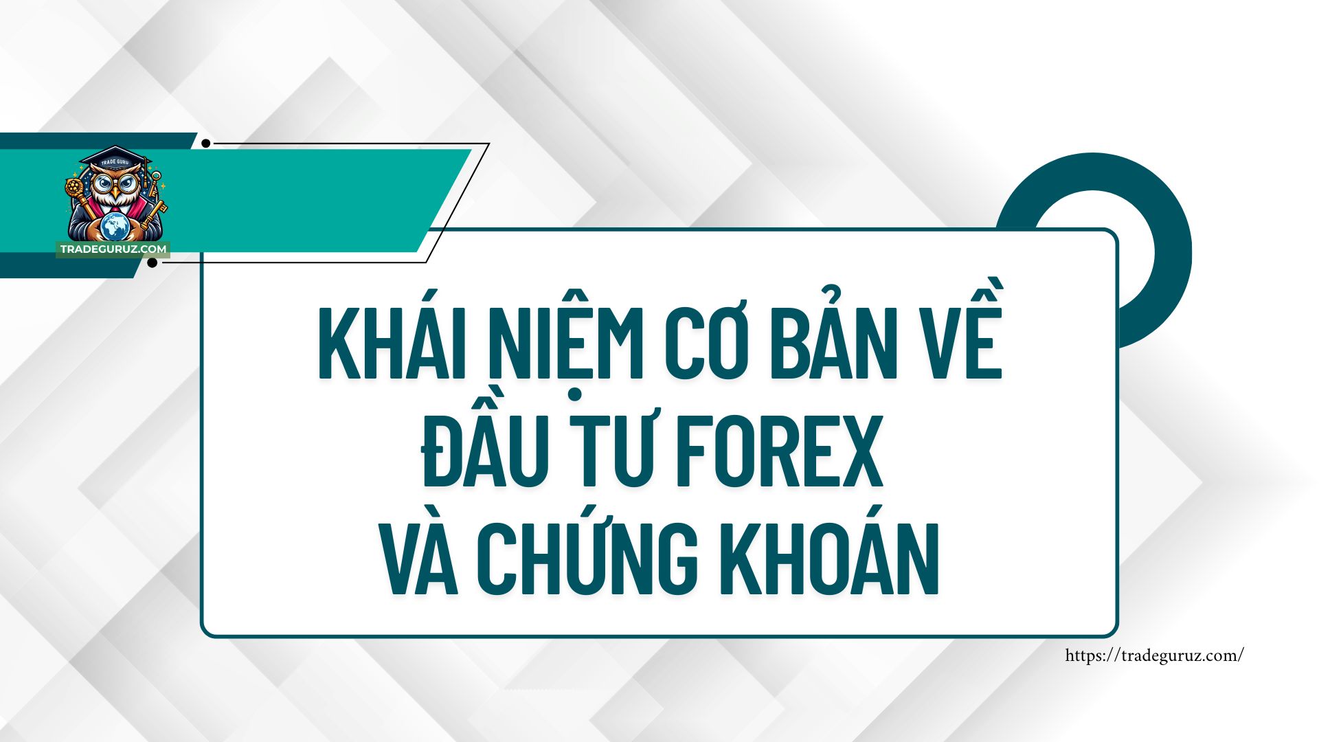 Khái niệm cơ bản về đầu tư forex và chứng khoán